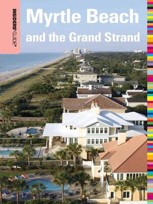 cover image of Insiders' Guide&#174; to Myrtle Beach and the Grand Strand